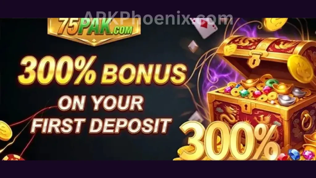 75PAK Game APK first time deposit bonuses of game